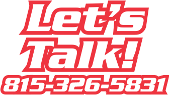 Let's Talk! Call 815-326-5831